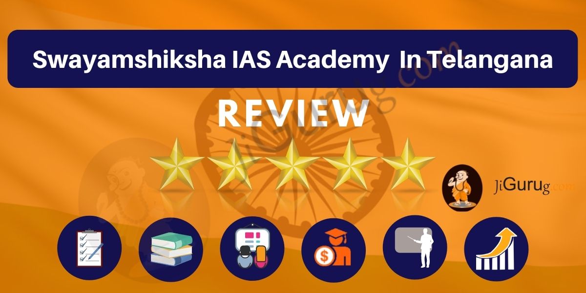 Swayamshiksha IAS Academy in Telangana Reviews
