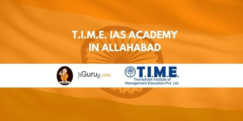 T.I.M.E. IAS Academy in Allahabad Reviews