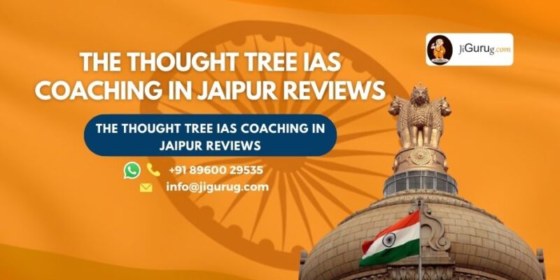 The Thought Tree IAS Coaching in Jaipur Review