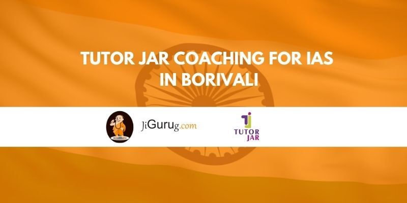 Tutor Jar Coaching for IAS in Borivali Review