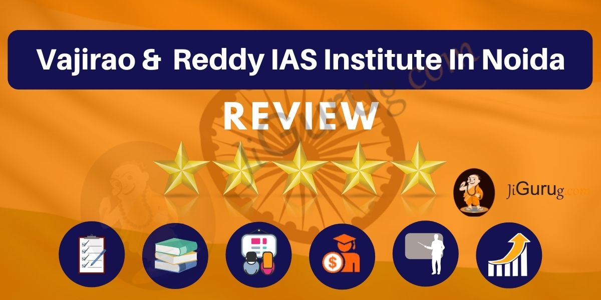 Vajirao and Reddy IAS Institute in Noida Review