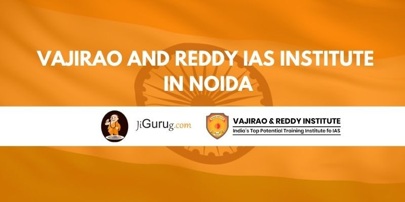 Vajirao and Reddy IAS Institute in Noida Reviews