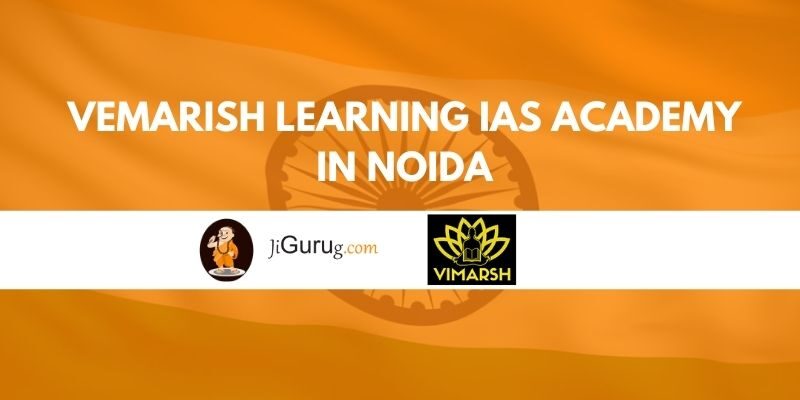 Vemarish Learning IAS Academy in Noida Reviews
