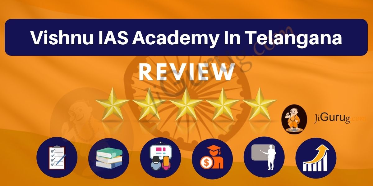 Vishnu IAS Academy in Telangana Reviews