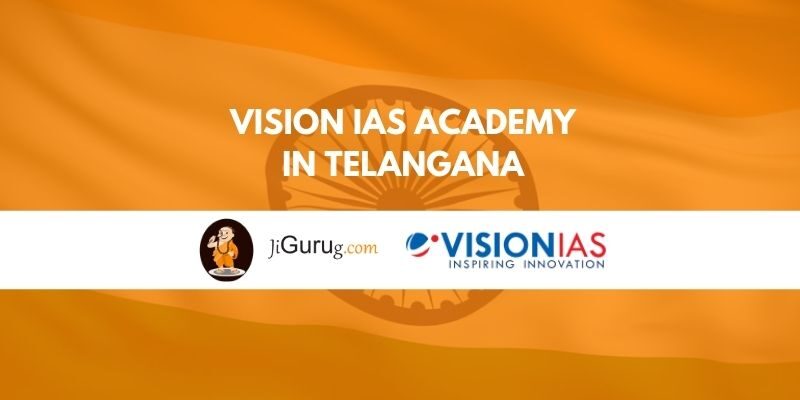 Vision IAS Academy in Telangana Review