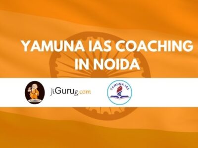 Yamuna IAS Coaching in Noida Reviews