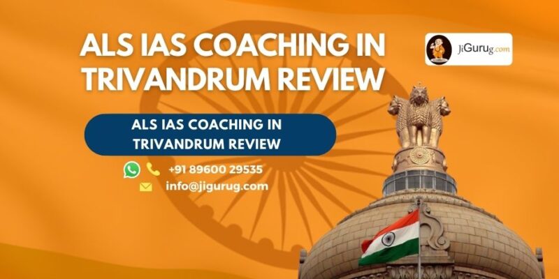 Reviews of ALS IAS Coaching in Trivandrum