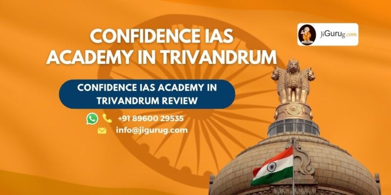 Reviews of Confidence IAS Academy in Trivandrum