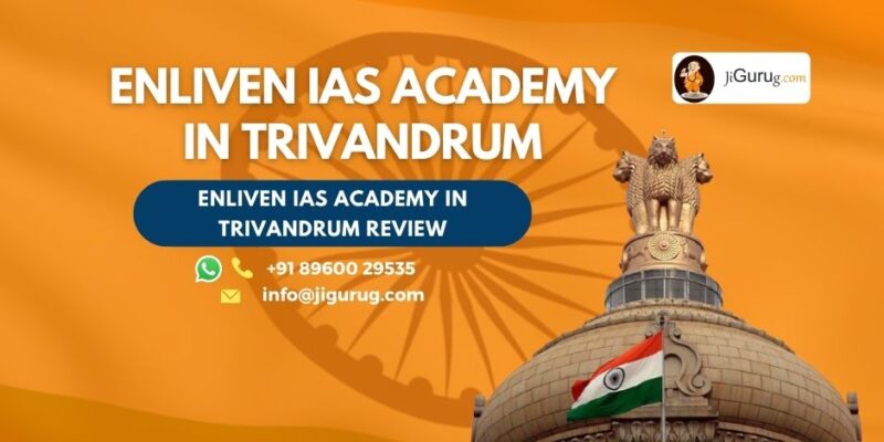 Reviews of Enliven IAS Academy in Trivandrum