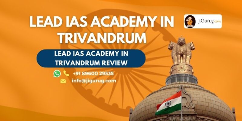 Reviews of Lead IAS Academy in Trivandrum