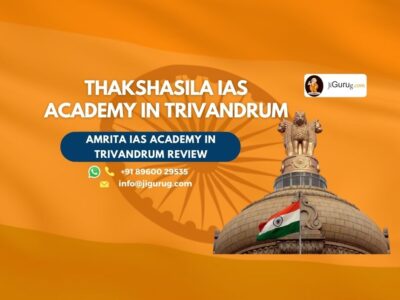 Review of Thakshasila IAS Academy in Trivandrum