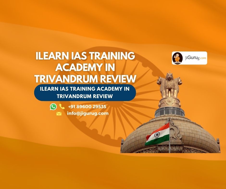 iLearn IAS Training Academy in Trivandrum