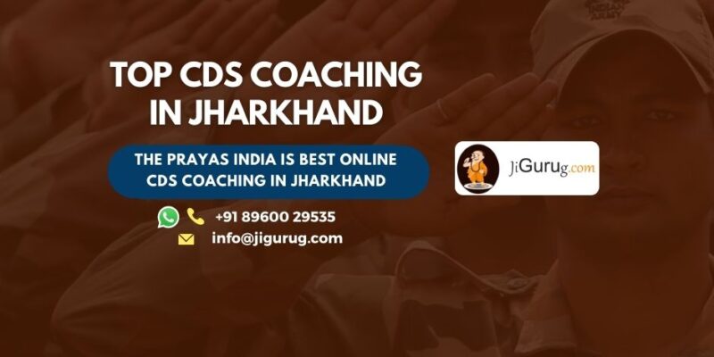 Best CDS Coaching Classes in Jharkhand