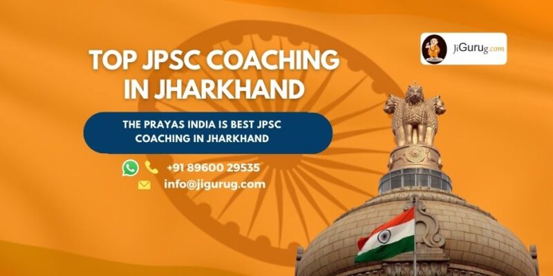 Top JPSC Coaching Classes in Jharkhand