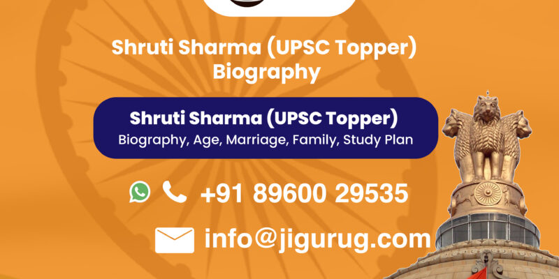 Shruti Sharma UPSC Topper Biography