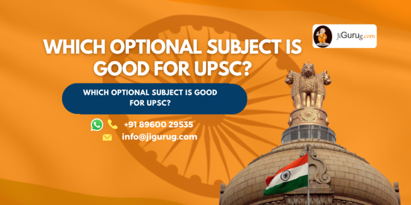 Which Optional Subject Is Good For IAS