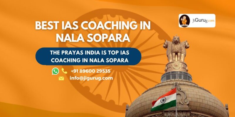 Top IAS Coaching Institute in Nala Sopara