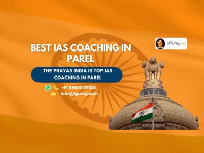 Top IAS Coaching Institute in Parel