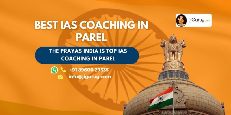 Top IAS Coaching Institute in Parel