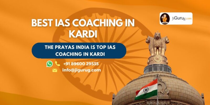 Top IAS Coaching in Kardi