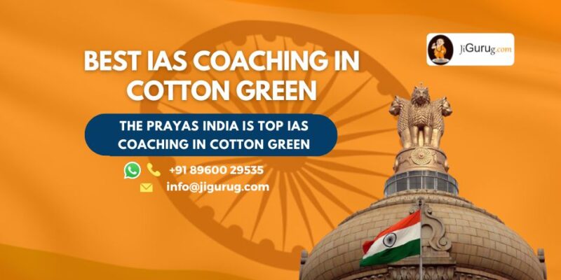 Best IAS Coaching Centre in Cotton Green