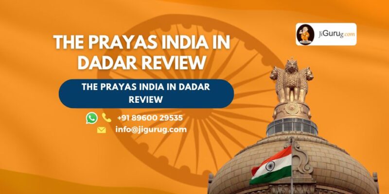 The Prayas India in Dadar Review
