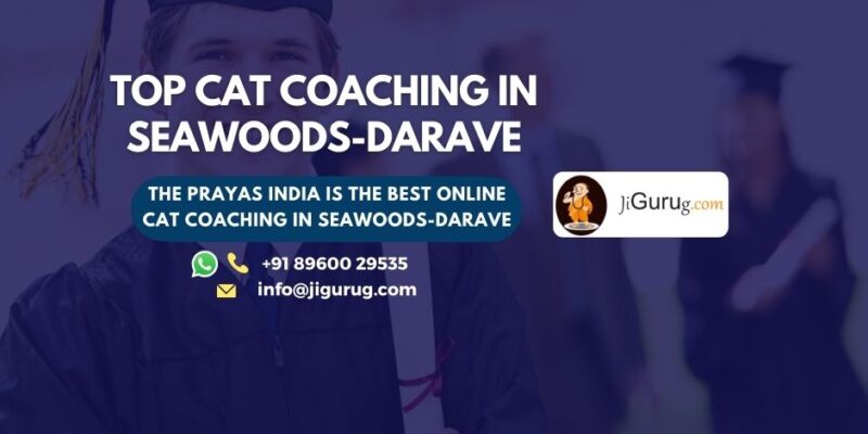 Top CAT Coaching Centre in Seawoods Darave