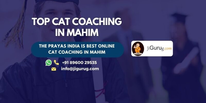 Top CAT Coaching Classes in Mahim