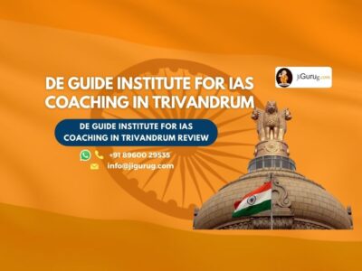 Reviews of De Guide Institute for IAS Coaching in Trivandrum