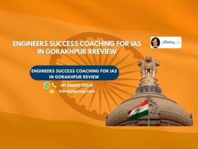 Review of Engineers Success Coaching for IAS in Gorakhpur.
