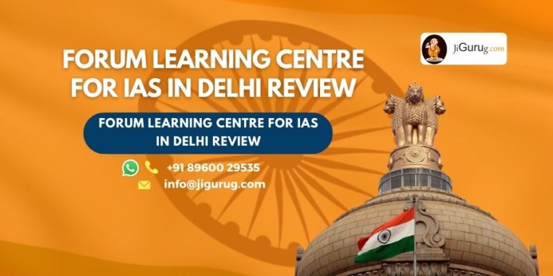Review of Forum Learning Centre for IAS in Delhi.