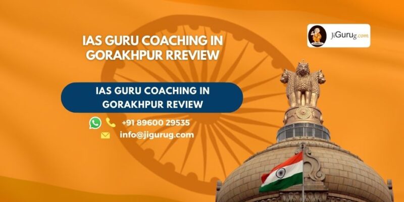 Review of IAS GURU Coaching in Gorakhpur.