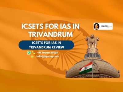 Reviews of ICSETS for IAS in Trivandrum