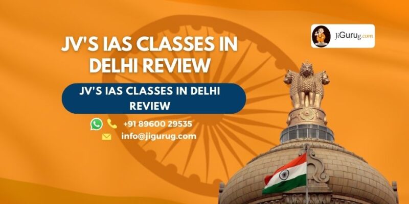 Review of JV's IAS Classes in Delhi