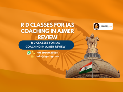 Review of R D Classes for IAS Coaching in Ajmer.