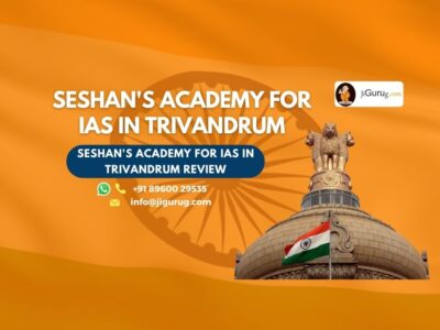Reviews of Seshan's Academy for IAS in Trivandrum