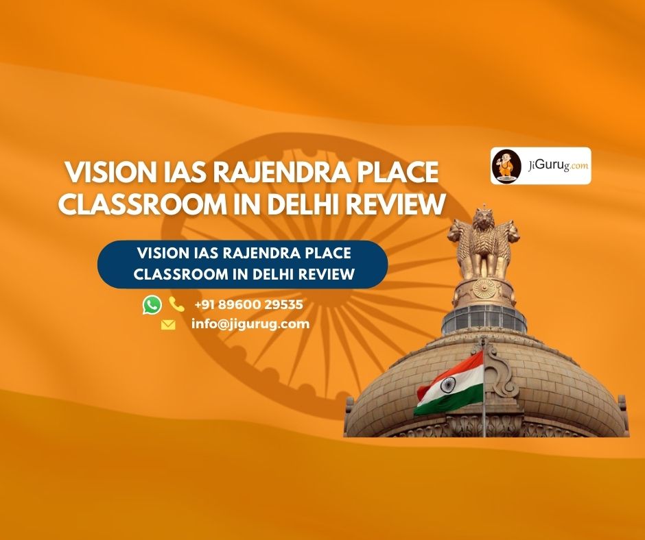 Vision IAS Rajendra Place Classroom In Delhi JiGurug