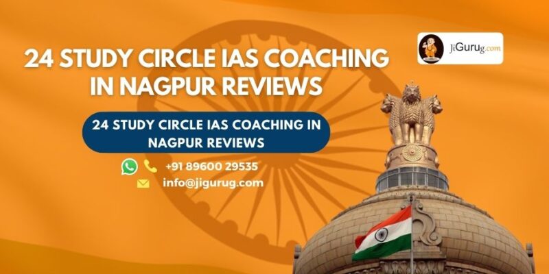 24 Study Circle IAS Coaching in Nagpur Review