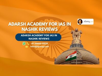 Adarsh Academy for IAS in Nashik Review