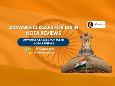 Reviews of Advance Classes for IAS in Kota.