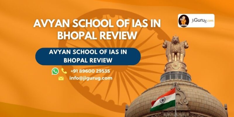 Review of Avyan School of IAS in Bhopal.