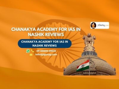 Chanakya Academy for IAS in Nashik Review