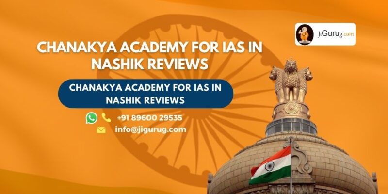Chanakya Academy for IAS in Nashik Review
