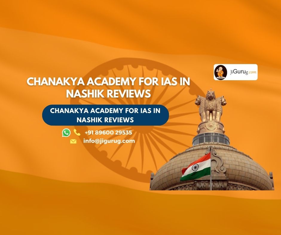 Chanakya Academy For IAS In Nashik | JiGuruG.com