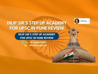 Review of Dilip Sir's Step up Academy for UPSC in Pune.