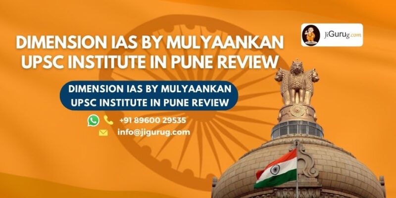 Review of Dimension IAS by Mulyaankan UPSC Institute in Pune.