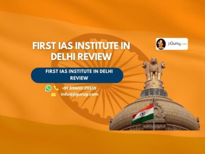 Review of FIRST IAS INSTITUTE in Delhi.