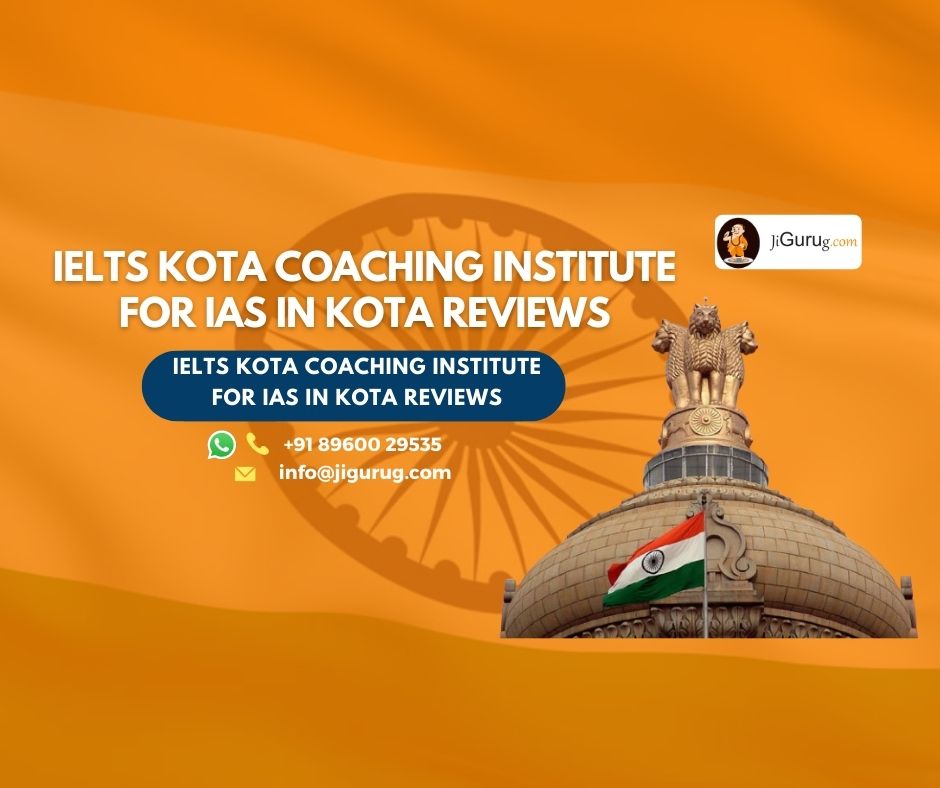 Ielts Kota Coaching Institute For IAS In Kota - JiGuruG.com