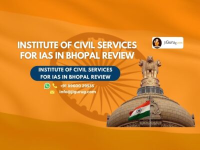 Review of Institute of Civil Services for IAS in Bhopal.