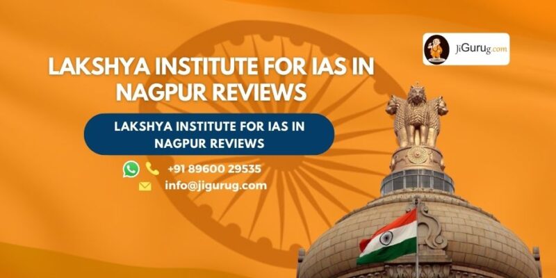 Lakshya Institute for IAS in Nagpur Review
